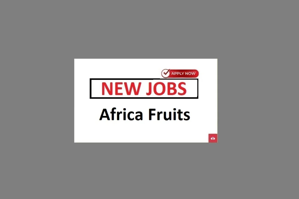 5 Job Vacancies at East Africa Fruits