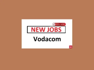 Digital Payments Ecosystem Specialist Job at Vodacom 2024