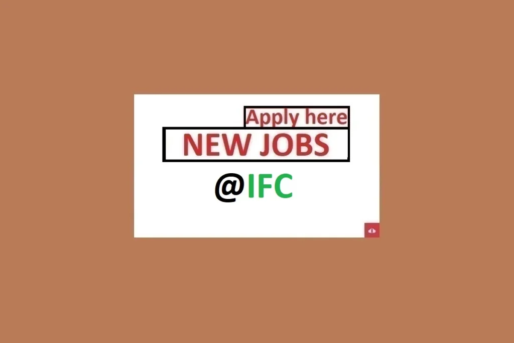 Investment Officer Job Vacancy at IFC 2024